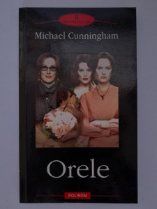 Orele - Michael Cunningham