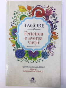 Fericirea e averea vieții- Tagore