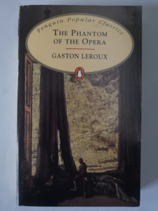 The phantom of the opera - Gaston Leroux