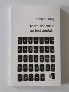 Toate zborurile au fost anulate - Adrian Diniș