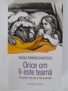 Orice om îi este teamă - Radu Paraschivescu