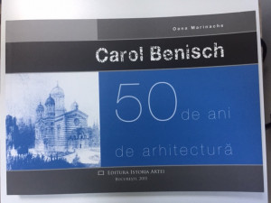 50 de ani de arhitectură - Carol Benisch