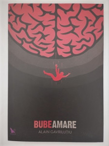 Bube amare - Alain Gavriluțiu