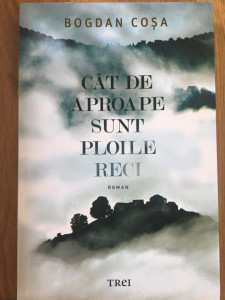 Cât de aproape sunt ploile reci - Bogdan Coșa