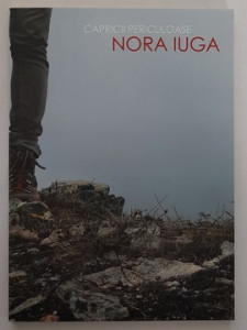 Capricii periculoase - Nora Iuga