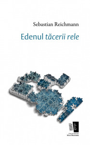 Edenul tăcerii rele- Sebastian Reichmann
