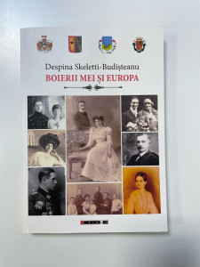 Boierii mei și Europa ; Despina Skeletti -Budisteanu