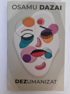 Dezumanizat - Osamu Dazai