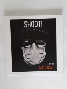 SHOOT - Ciprian Măceșaru