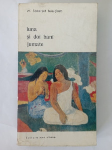 Luna și doi bani jumăte - Wiliam Somerset Maugham
