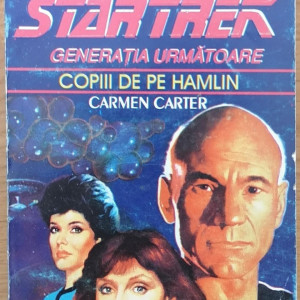 Star Trek. Generatia urmatoare. Copiii de pe Hamlin - Carmen Carter