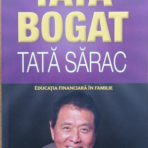 Tata bogat, tata sarac - Robert T. Kiyosaki
