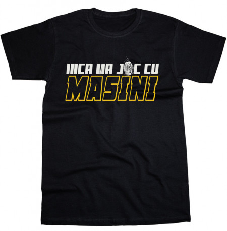 INCA MA JOC CU MASINI