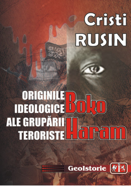 ORIGINILE IDEOLOGICE ALE GRUPARII TERORISTE BOKO HARAM