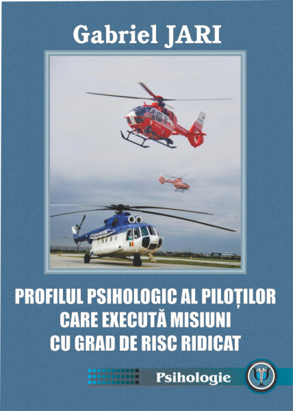 PROFILUL PSIHOLOGIC AL PILOȚILOR CARE EXECUTĂ MISIUNI CU GRAD RIDICAT DE RISC