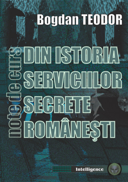Din istoria Serviciilor secrete româneşti