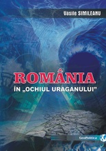ROMÂNIA ÎN „OCHIUL URAGANULUI”