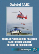 PROFILUL PSIHOLOGIC AL PILOȚILOR CARE EXECUTĂ MISIUNI CU GRAD RIDICAT DE RISC