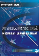 PUTEREA PETROLIERĂ ÎN ROMÂNIA ŞI UNIUNEA EUROPEANĂ