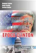 IMPERIUL SUA LA APOGEU. EPOCA CLINTON
