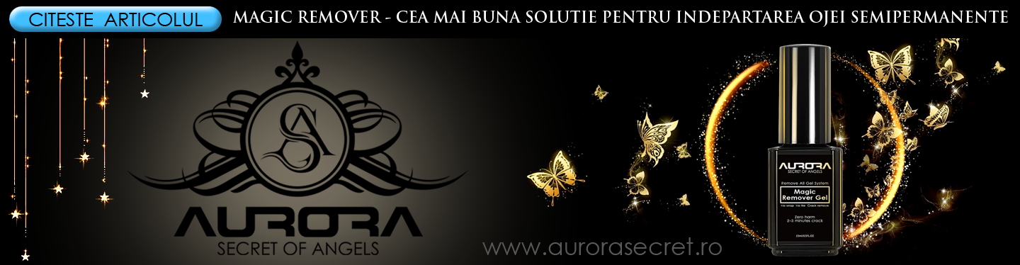 MAGIC REMOVER - CEA MAI BUNA SOLUTIE PENTRU INDEPARTAREA OJEI SEMIPERMANENTE