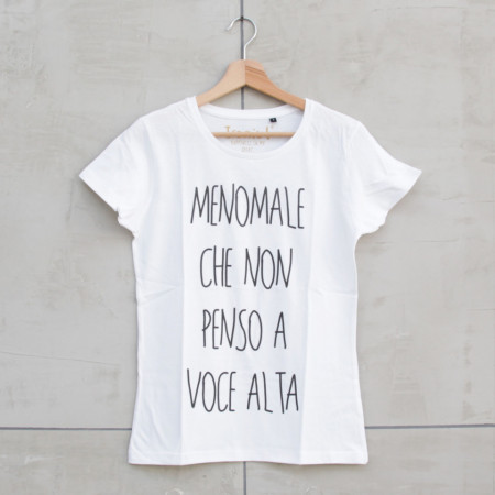 Maglia Donna "Menomale che non penso a voce alta"