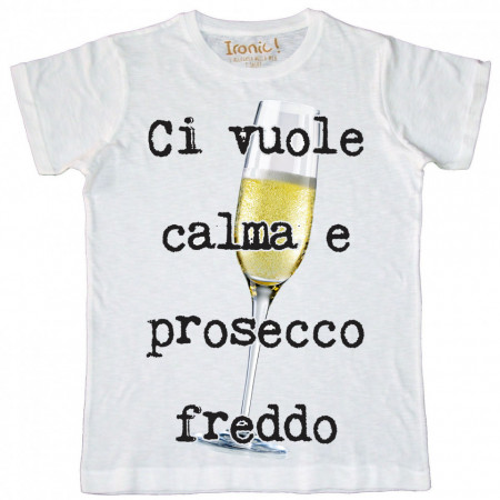 Maglia Uomo "Ci vuole Calma e Prosecco freddo"