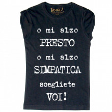 Maglia Donna "O mi alzo presto..."