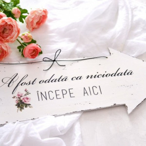 Semn sageata nunta ''A fost odata ca niciodata'', cu trandafir Shabby Chic